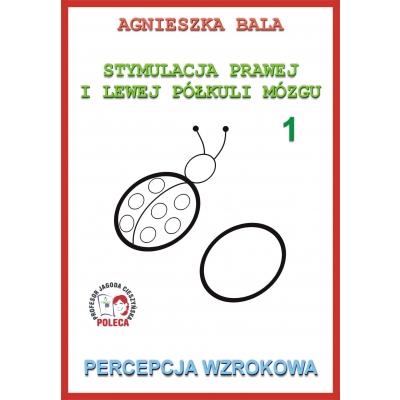 PERCEPCJA WZROKOWA ZESZYT 1 /STYMULACJA PRAWEJ I LEWEJ PÓŁKULI MÓZGU (SPE049)