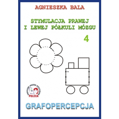 GRAFOPERCEPCJA - ZESZYT 4 / STYMULACJA PRAWEJ I LEWEJ PÓŁKULI MÓZGU (SPE052)