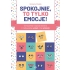 EMOCJE, RELACJE I TRUDNE SYTUACJE. ĆWICZENIA ROZPOZNAWANIA UCZUĆ, EMOCJI I RELACJI PAKIET (HAR026)