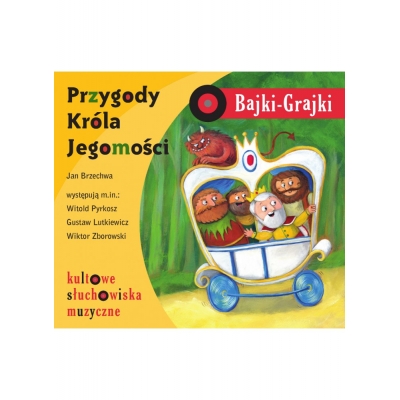 BAJKI GRAJKI - PRZYGODY KRÓLA JEGOMOŚCI (MUZ195)